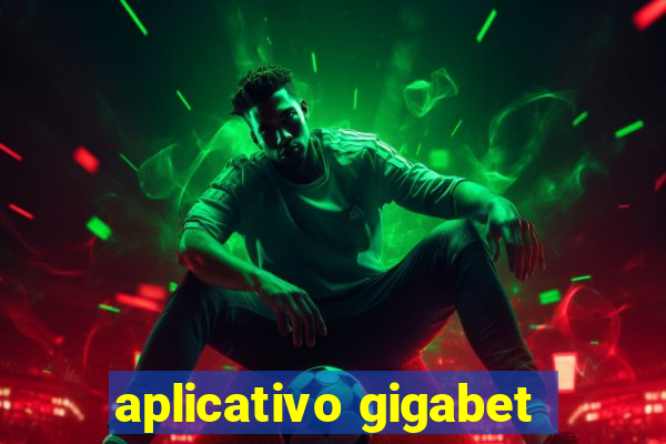 aplicativo gigabet